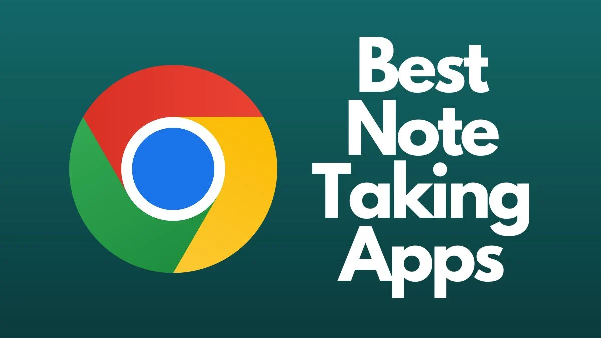 Chromebook Note Taking Apps