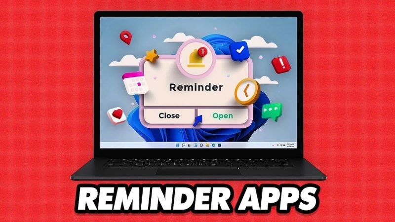 10 Top Reminder Apps for Windows