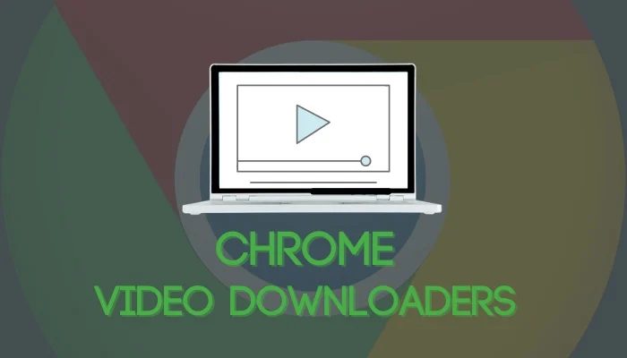 7 Best Chrome Video Downloaders to Use in 2024