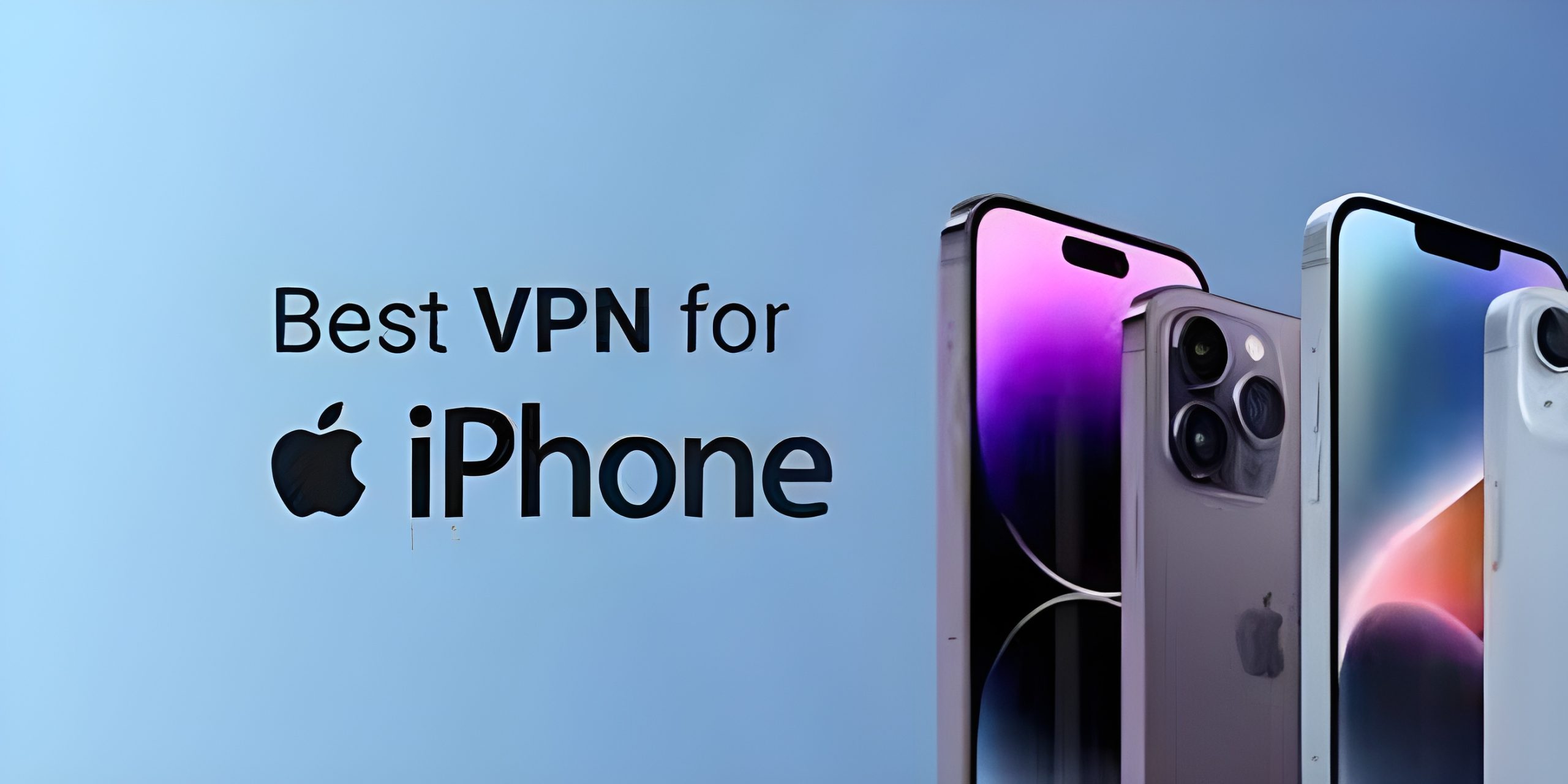 7 Top VPN Apps for iPhone in 2024
